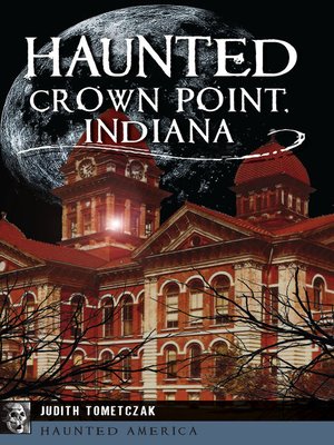 cover image of Haunted Crown Point, Indiana
